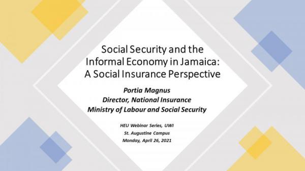 Social Security and the Informal Economy in Jamaica - HEU Webinar Series - April 26 2021_0.jpg