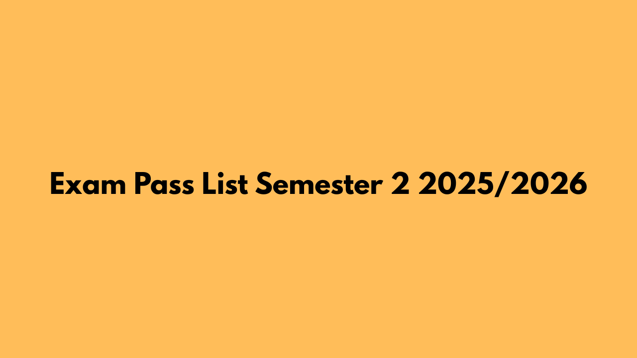 Examination Pass List April/May Semester 2 2025/2026