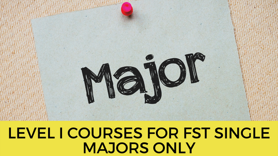 Level I courses for FST single majors only.png