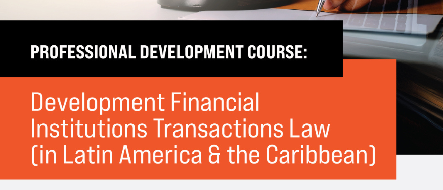 Development Financial Institutions Transactions Law (in Latin America & the Caribbean)