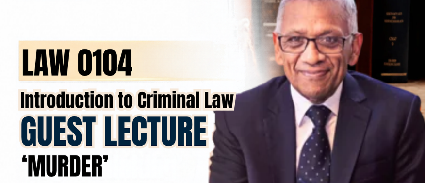 Guest Lecture: Mr. Ravi Rajcoomar SC