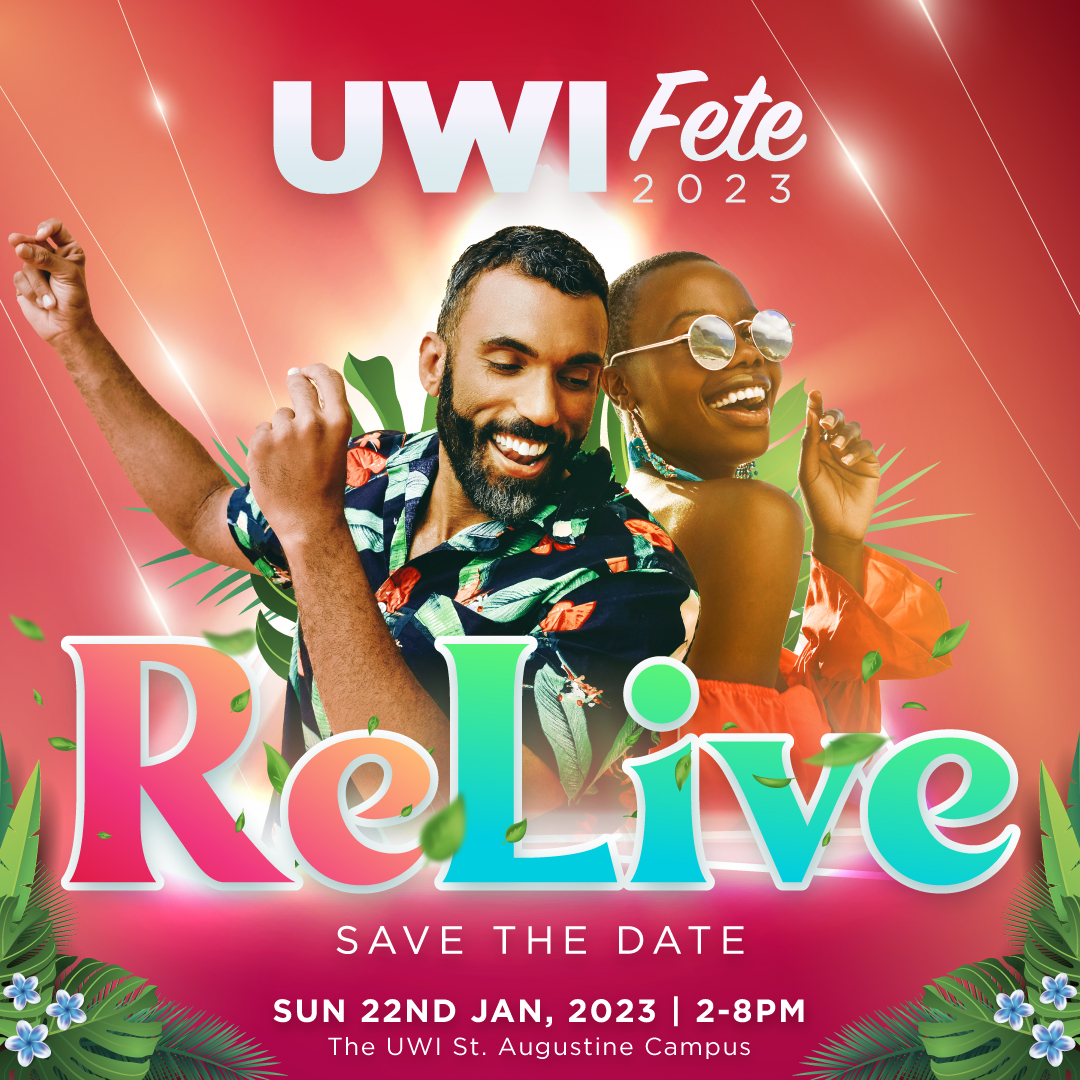 Get Ready to ReLive at UWI Fete 2023