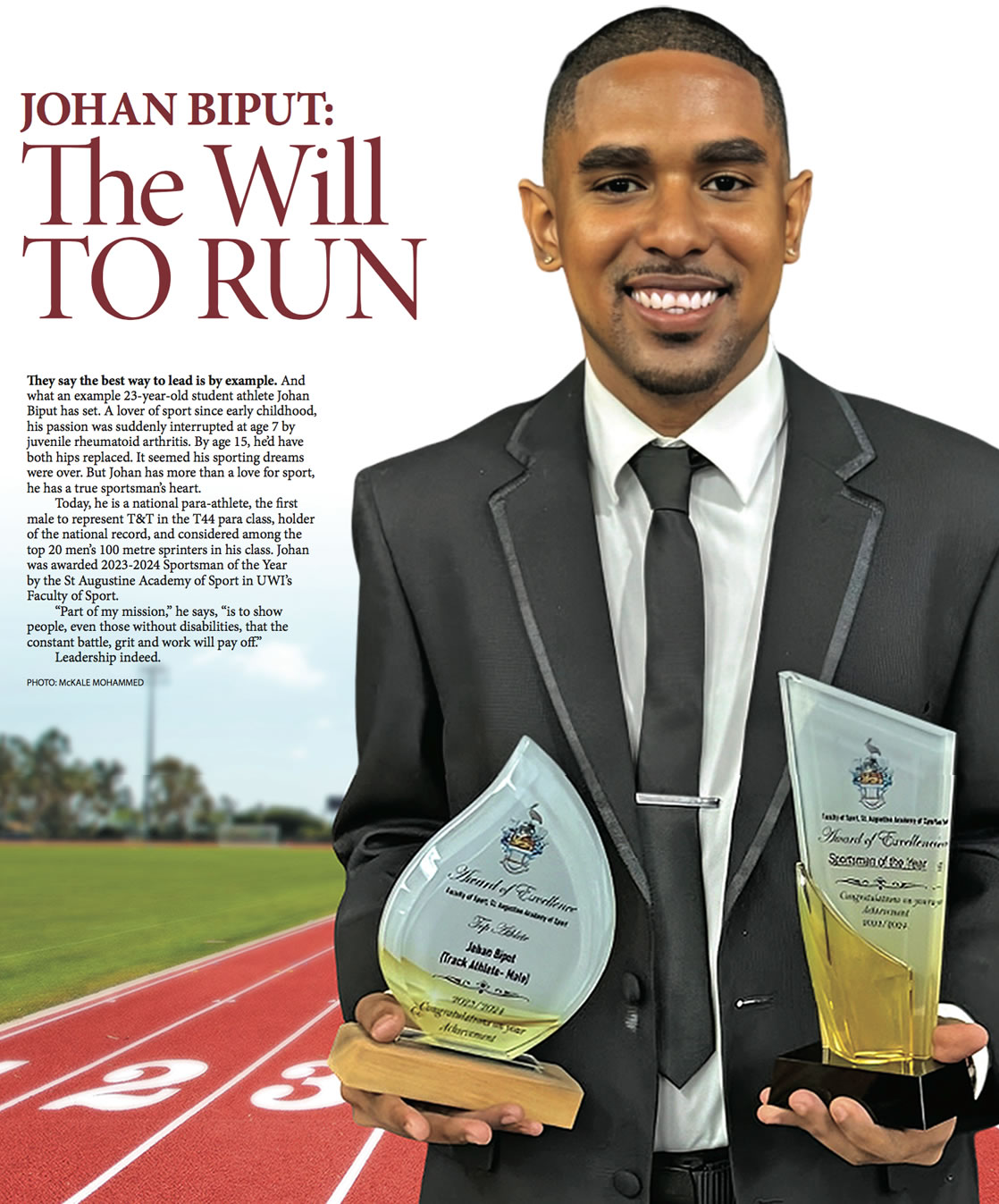 Johan Biput: The Will to Run. PHOTO:McKALE MOHAMMED.